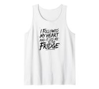 J'ai suivi mon cœur et il m'a mené au frigo Débardeur