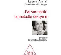 J'ai Surmonté La Maladie De Lyme