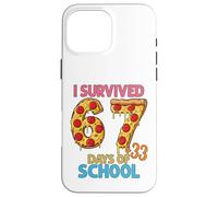 J'Ai survécu à 100 Jours d'école 67 + 33 Pizzas Coque pour iPhone 16 Pro Max
