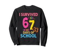 J'Ai survécu à 100 Jours d'école 67 + 33 Sweatshirt