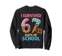 J'Ai survécu à 100 Jours d'école 67 + 33 Sweatshirt