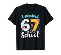 J'Ai survécu à 67 Jours d'école, d'élèves, de professeurs, de Six à Sept T-Shirt