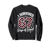J'Ai survécu à 67 Jours d'école Funny 67 Teachers Students Sweatshirt