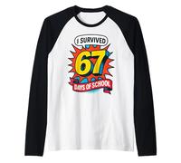 J'Ai survécu à 67 Jours d'école Funny Six Seven 6 7 Meme Z Gen Manche Raglan