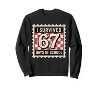J'Ai survécu à 67 Jours d'école, Un mème Amusant pour Les Enseignants et Les étudiants Sweatshirt