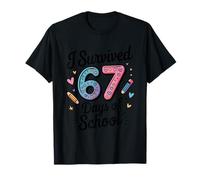 J'Ai survécu à 67 Jours d'école, Un mème Amusant pour Les Enseignants et Les étudiants T-Shirt