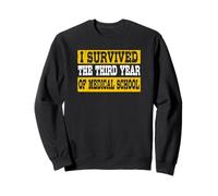 J'Ai survécu à la troisième année de médecine Sweatshirt