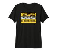J'Ai survécu à la troisième année de médecine T-Shirt Haut de Gamme
