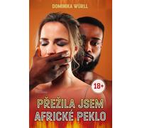 J'ai survécu à l'enfer africain