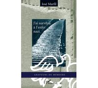 J'ai survécu à l'enfer nazi – L'Harmattan