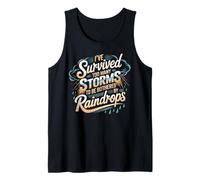 J'Ai survécu à trop de tempêtes pour être dérangé par Les Gouttes de Pluie Débardeur