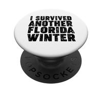 J'Ai survécu à Un Autre Hiver en Floride PopSockets PopGrip Adhésif