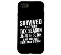 J'Ai survécu à Une Autre Saison des impôts et Tout ce Que J'Ai Obtenu C'est nul Coque pour iPhone SE (2020) / 7/8