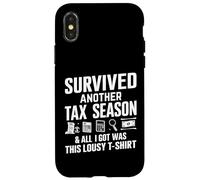 J'Ai survécu à Une Autre Saison des impôts et Tout ce Que J'Ai Obtenu C'est nul Coque pour iPhone X/XS