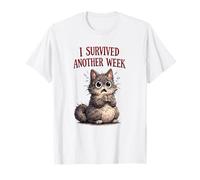 J'Ai survécu à Une Autre Semaine avec Un drôle de Chat T-Shirt