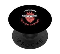 J'Ai survécu à Une Crise Cardiaque. Quel est Votre Super Pouvoir Cardiaque PopSockets PopGrip Adhésif