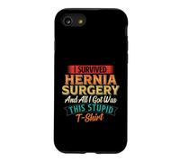 J'Ai survécu à Une opération de hernie et Tout ce Que J'Ai Obtenu - Hernia Recovery Coque pour iPhone SE (2020) / 7/8