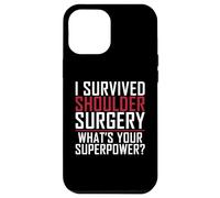J'Ai survécu à Une opération de l'épaule, Que Faites-Vous ? Superpower Recovery Coque pour iPhone 12 Pro Max