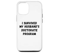 J'Ai survécu au Programme de doctorat de Mon Mari drôle Coque pour iPhone 12/12 Pro