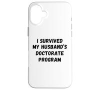 J'Ai survécu au Programme de doctorat de Mon Mari drôle Coque pour iPhone 16 Plus