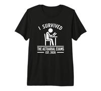 J'Ai survécu aux examens actuariels Est 2026 Funny T-Shirt Haut de Gamme