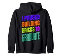 J'Ai Suspendu Building Bricks to Graduate Funny Graduation Sweat à Capuche