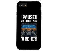 J'Ai Suspendu ma Simulation de vol pour être Ici Coque pour iPhone SE (2020) / 7/8