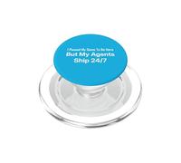 J'Ai Suspendu Mon Jeu mais Mes Agents expédient 24 Heures sur 24, 7 Jours sur 7 - Tech Humor PopSockets PopGrip pour MagSafe