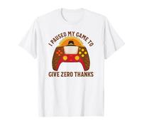 J'Ai Suspendu Mon Jeu pour ne Rien remercier Gamer Thanksgiving T-Shirt
