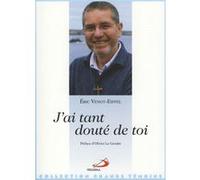 J'ai tant doute de toi Eric Venot-Eiffel (Auteur)