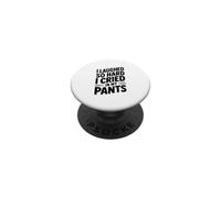 J'Ai Tellement ri Que J'Ai pleuré dans Mon Pantalon PopSockets PopGrip Adhésif