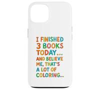 J'Ai terminé 3 Livres Aujourd'hui Funny Coloring Meme Design Coque pour iPhone 13