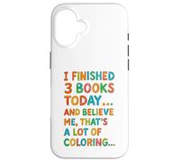 J'Ai terminé 3 Livres Aujourd'hui Funny Coloring Meme Design Coque pour iPhone 16