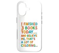 J'Ai terminé 3 Livres Aujourd'hui Funny Coloring Meme Design Coque pour iPhone 17