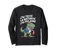 J'Ai Testé La Maturité J'Ai Pas Aimé Dinosaure Drôle Manche Longue