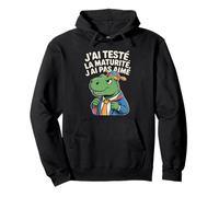 J'Ai Testé La Maturité J'Ai Pas Aimé Dinosaure Drôle Sweat à Capuche