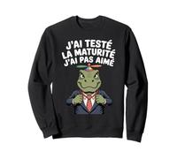 J'Ai Testé La Maturité J'Ai Pas Aimé Dinosaure Drôle Sweatshirt