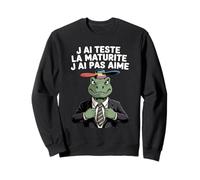 J'Ai Testé La Maturité J'Ai Pas Aimé Dinosaure Drôle Sweatshirt