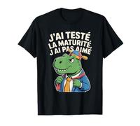 J'Ai Testé La Maturité J'Ai Pas Aimé Dinosaure Drôle T-Shirt