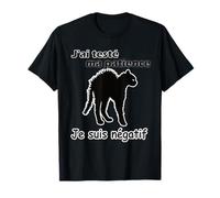 J'ai Testé Ma Patience Je Suis Négatif Citation Humour Fun T-Shirt