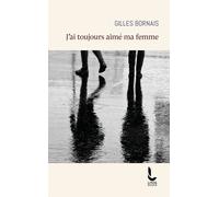 J'ai toujours aimé ma femme