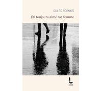 J'ai toujours aimé ma femme