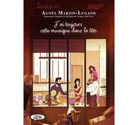 J'ai toujours cette musique dans la tête - BD - Agnès Martin-Lugand - Michel Lafon - broché - Bande dessinée