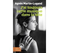 J'ai toujours cette musique dans la tête Edition en gros caractères - Agnès Martin_Lugand - Libra Diffusio - broché - Roman