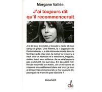 J'ai toujours dit qu'il recommencerait