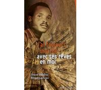J'ai toujours marché avec ses rêves en moi - Steve-Wilifrid Mounguengui - Du Mauconduit - broché - Roman