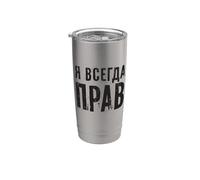 J'ai Toujours Raison Dicton Russe Drôle De Russie Russie Gobelet isotherme en acier inoxydable double paroi