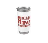 J'ai Toujours Raison Russe Slogan Drôle Russie Russes Gobelet isotherme en acier inoxydable double paroi