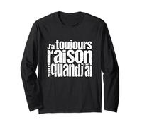 J'Ai Toujours Raison, sauf Quand J'Ai tort ! Manche Longue