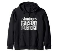 J'Ai Toujours Raison, sauf Quand J'Ai tort ! Sweat à Capuche